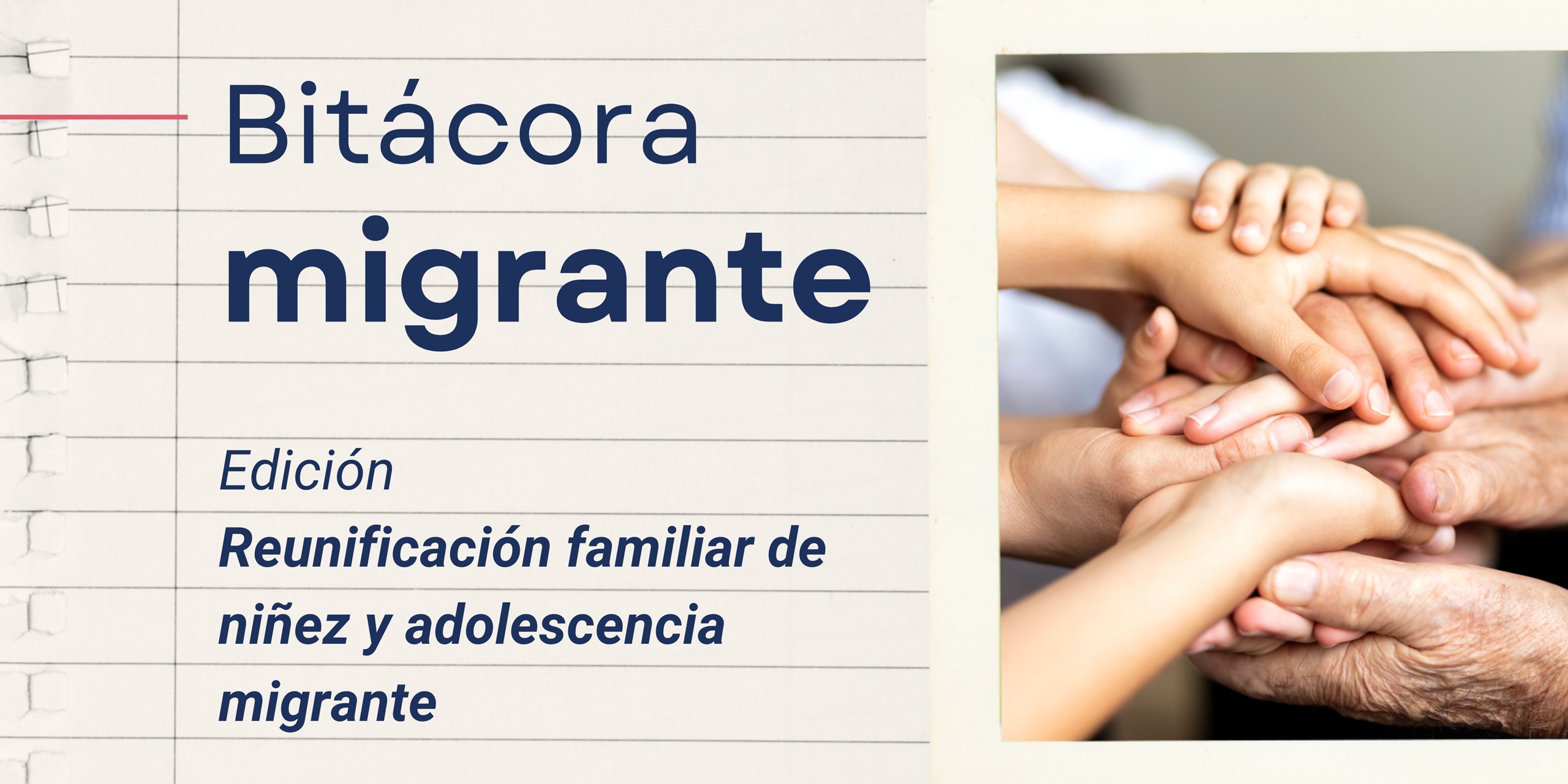 Por más cuidado en familia: reunificación familiar de niñez migrante no acompañada o separada