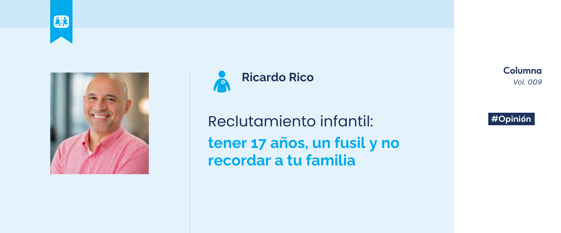 Reclutamiento infantil: tener 17 años, un fusil y no recordar a tu familia 